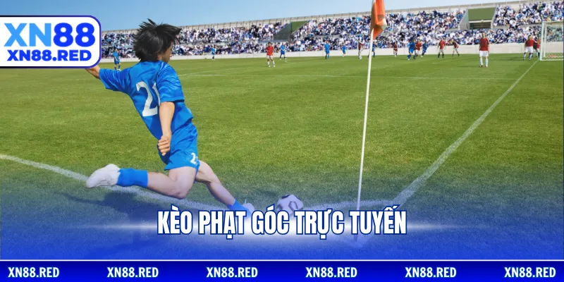 Kèo phạt góc trực tuyến